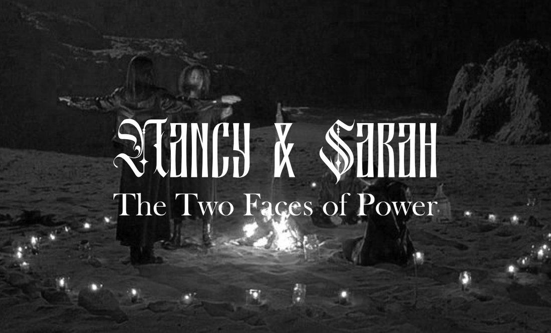The Craft: Nancy, Sarah, and the Two Faces of Power